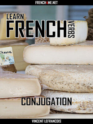 cover image of Learn French Verbs--Conjugation